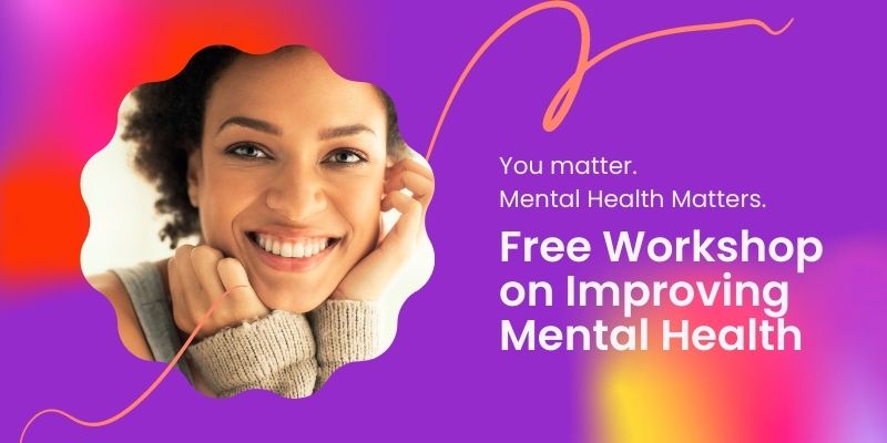 Free Workshop on Improving Mental Health